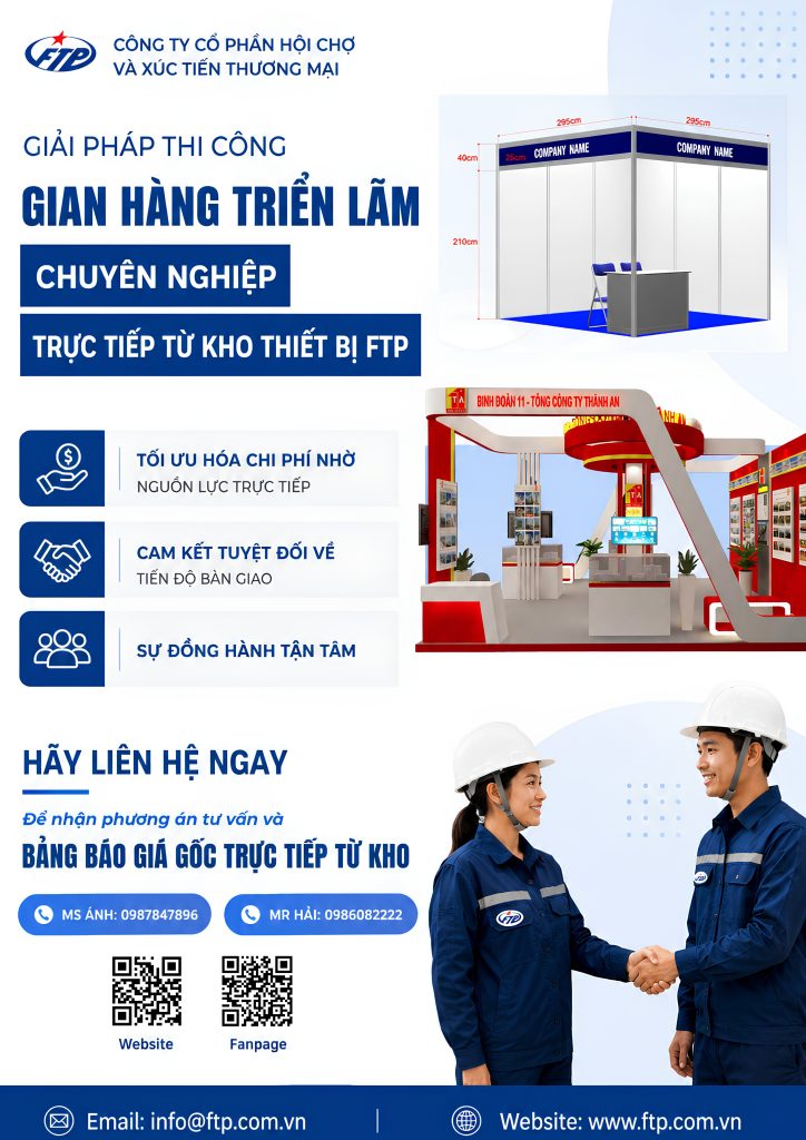 Liên hệ dịch vụ thi công gian hàng triển lãm hội chợ trọn gói tại FTP